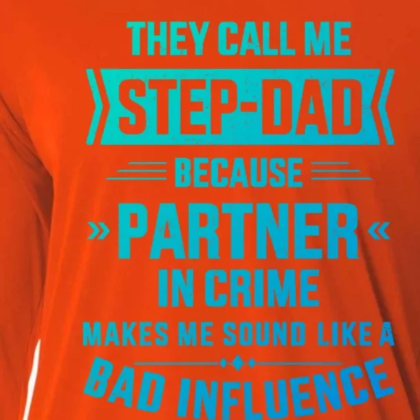 Call Me Stepdad Partner In Crime For FatherS Day Gift Cooling Performance Long Sleeve Crew