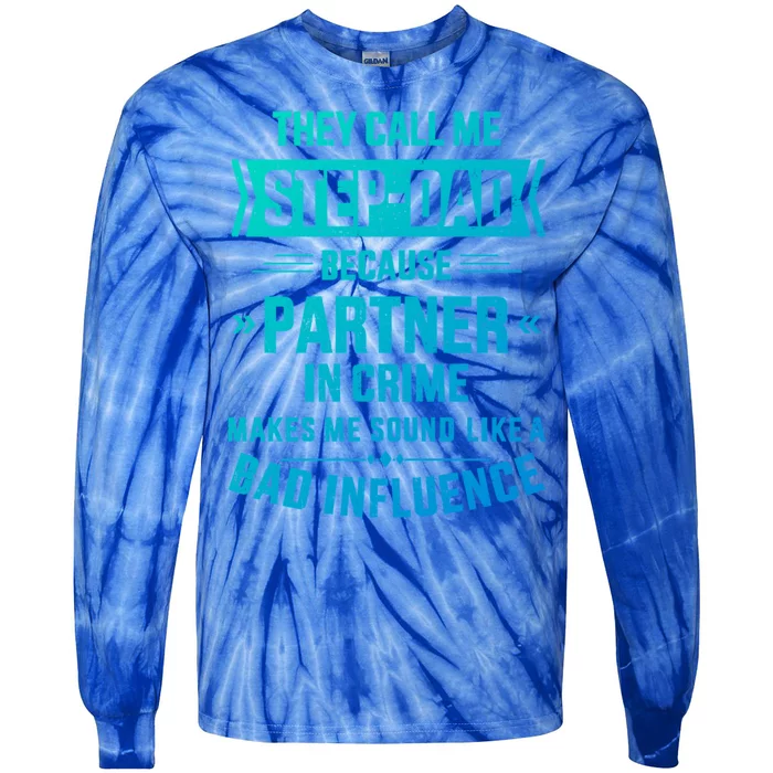 Call Me Stepdad Partner In Crime For FatherS Day Gift Tie-Dye Long Sleeve Shirt