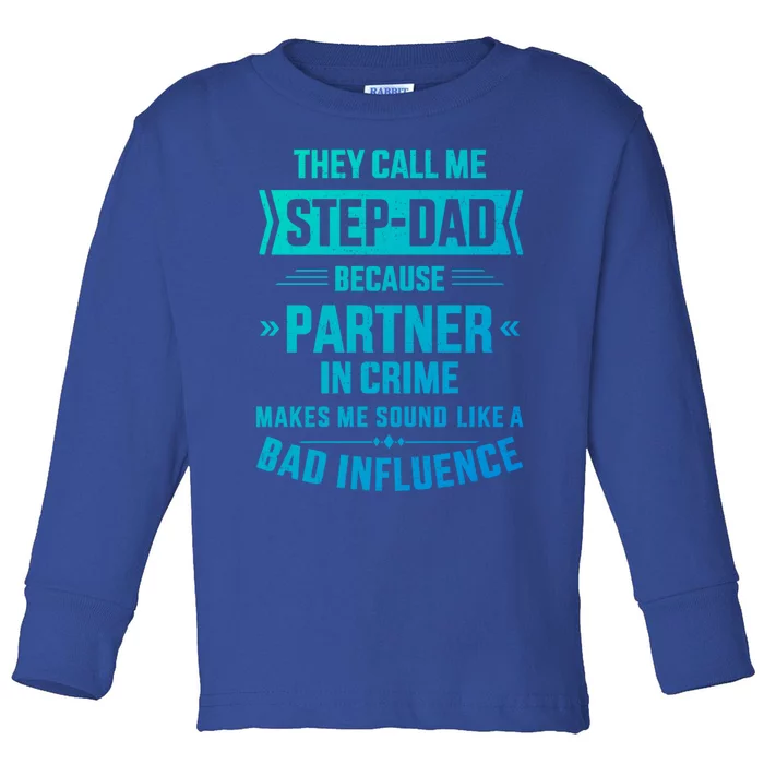 Call Me Stepdad Partner In Crime For FatherS Day Gift Toddler Long Sleeve Shirt