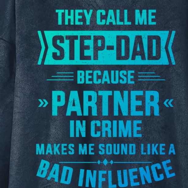 Call Me Stepdad Partner In Crime For FatherS Day Gift Hooded Wearable Blanket