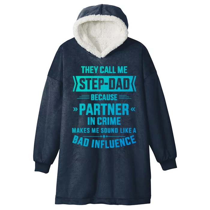 Call Me Stepdad Partner In Crime For FatherS Day Gift Hooded Wearable Blanket