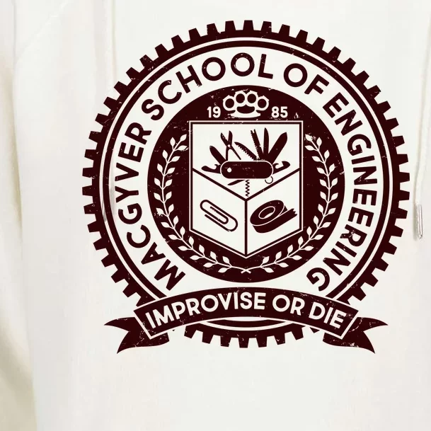 Cool MacGyver School Of Engineering Improvise Or Die EST 1985 Emblem Womens Funnel Neck Pullover Hood