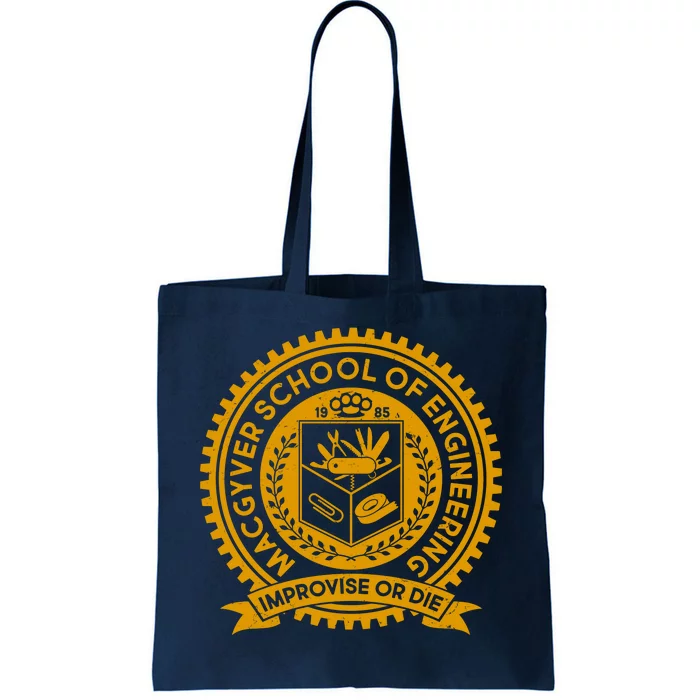 Cool MacGyver School Of Engineering Improvise Or Die EST 1985 Emblem Tote Bag