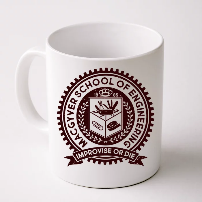 Cool MacGyver School Of Engineering Improvise Or Die EST 1985 Emblem Front & Back Coffee Mug