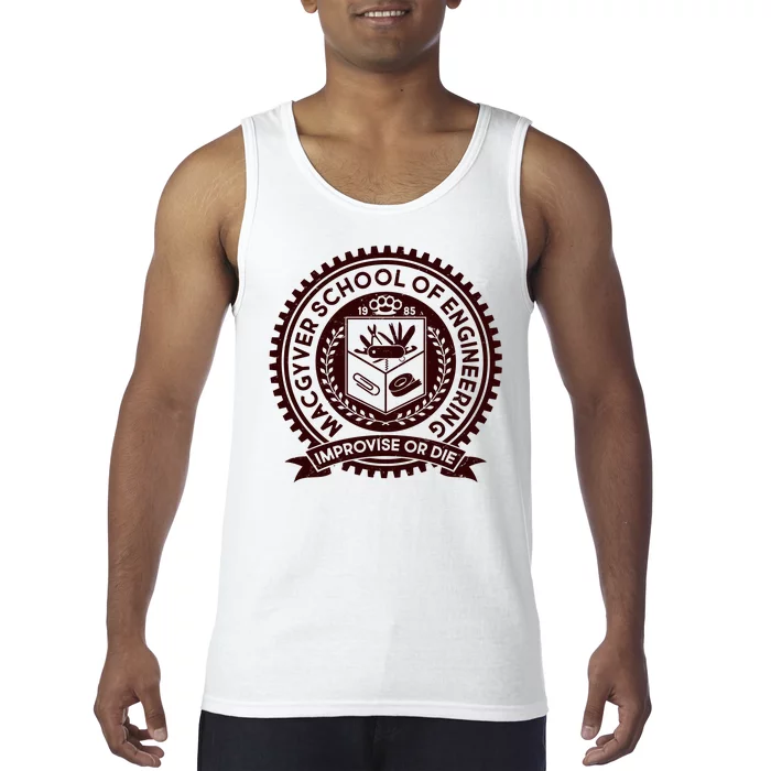 Cool MacGyver School Of Engineering Improvise Or Die EST 1985 Emblem Tank Top