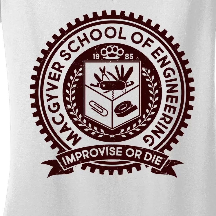 Cool MacGyver School Of Engineering Improvise Or Die EST 1985 Emblem Women's V-Neck T-Shirt