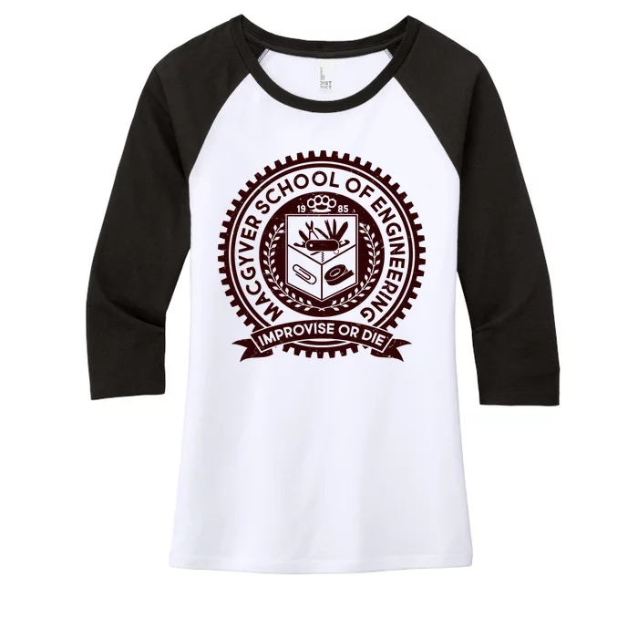 Cool MacGyver School Of Engineering Improvise Or Die EST 1985 Emblem Women's Tri-Blend 3/4-Sleeve Raglan Shirt