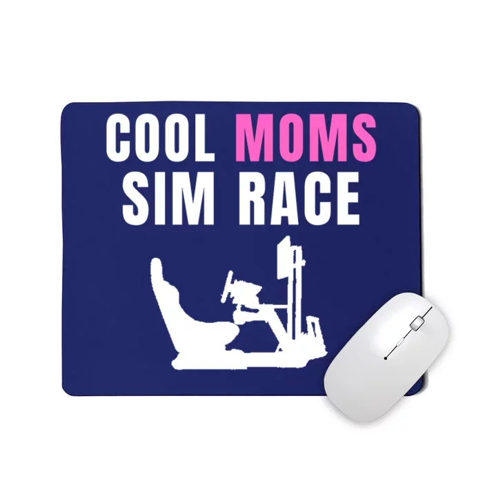 Cool Moms Sim Race Car Racing Sim Gaming Esport Sim Racer Sim Racing Cockpit Mousepad