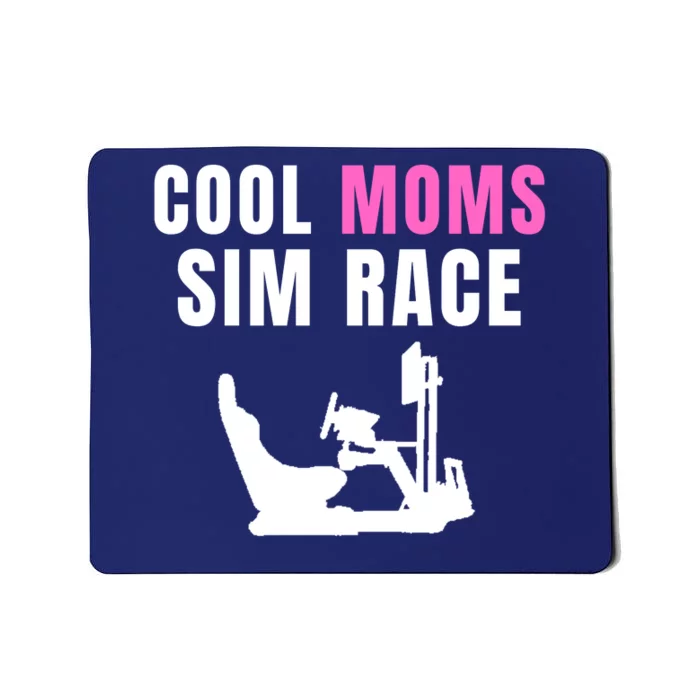 Cool Moms Sim Race Car Racing Sim Gaming Esport Sim Racer Sim Racing Cockpit Mousepad