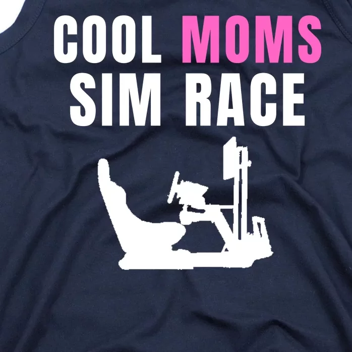 Cool Moms Sim Race Car Racing Sim Gaming Esport Sim Racer Sim Racing Cockpit Tank Top