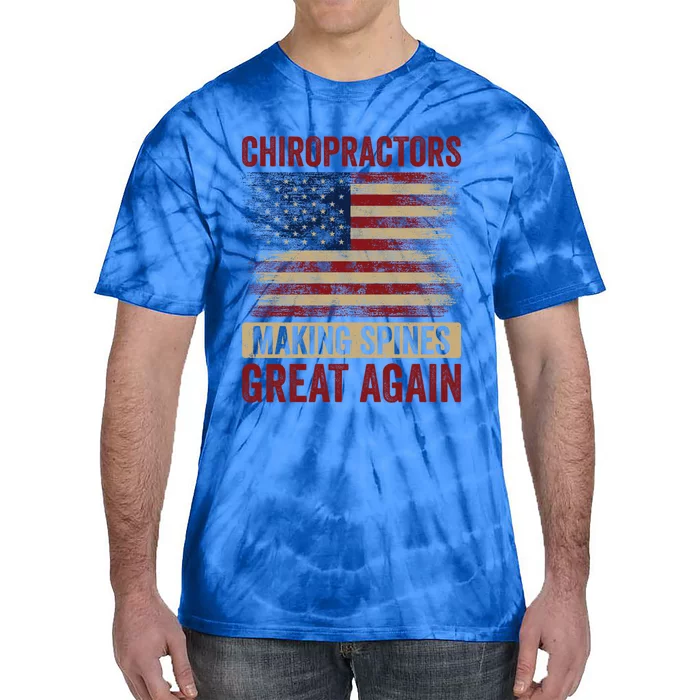 Chiropractors Making Spines Great Again Funny Chiro Humor Gift Tie-Dye T-Shirt