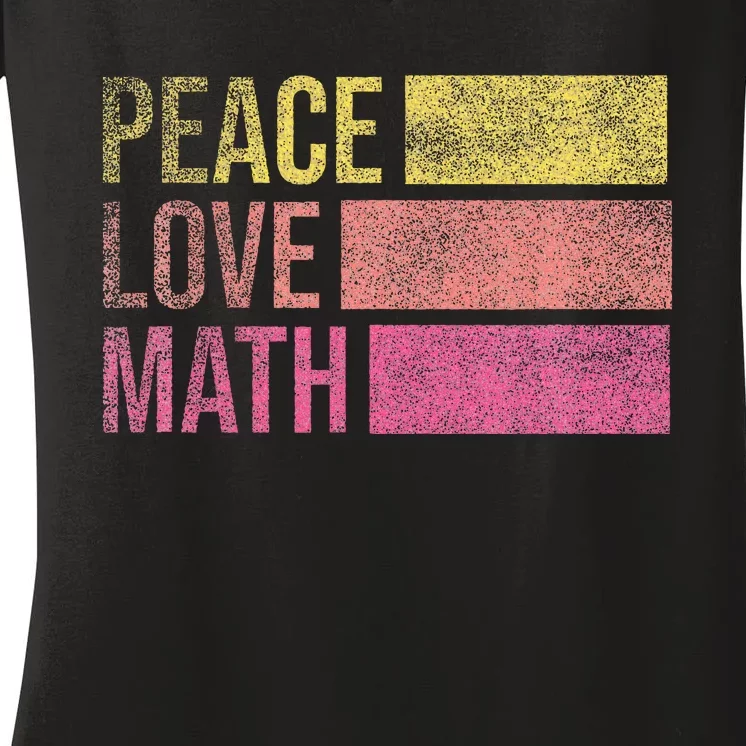 Cute Math Teacher Peace Love Math Women's V-Neck T-Shirt