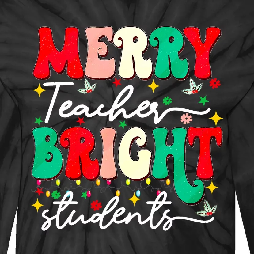 Christmas Merry Teacher Bright Students Funny Teaching Gifts Tie-Dye Long Sleeve Shirt