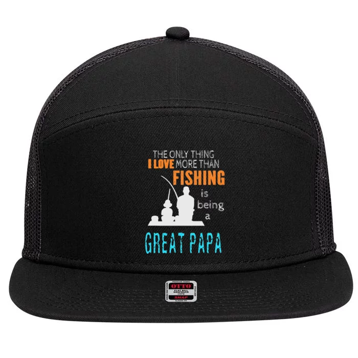 Cute More Than Love Fishing Great Papa Special Great Grandpa 7 Panel Mesh Trucker Snapback Hat