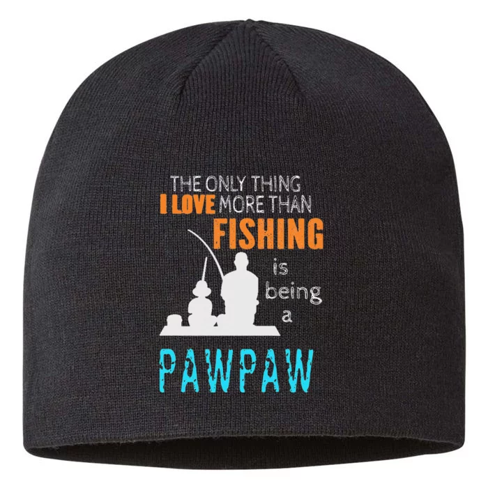 Cute More Than Love Fishing PawPaw Special Grandpa 8 1/2in Sustainable Knit Beanie