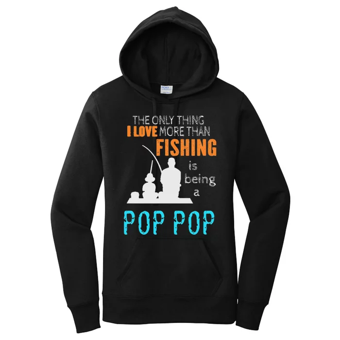 Cute More Than Love Fishing Pop Pop Special Grandpa Women's Pullover Hoodie