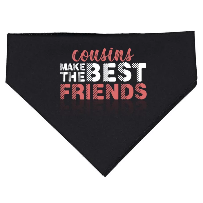 Cousins Make The Best Sisters Friends Brothers Family Crew Gift USA-Made Doggie Bandana