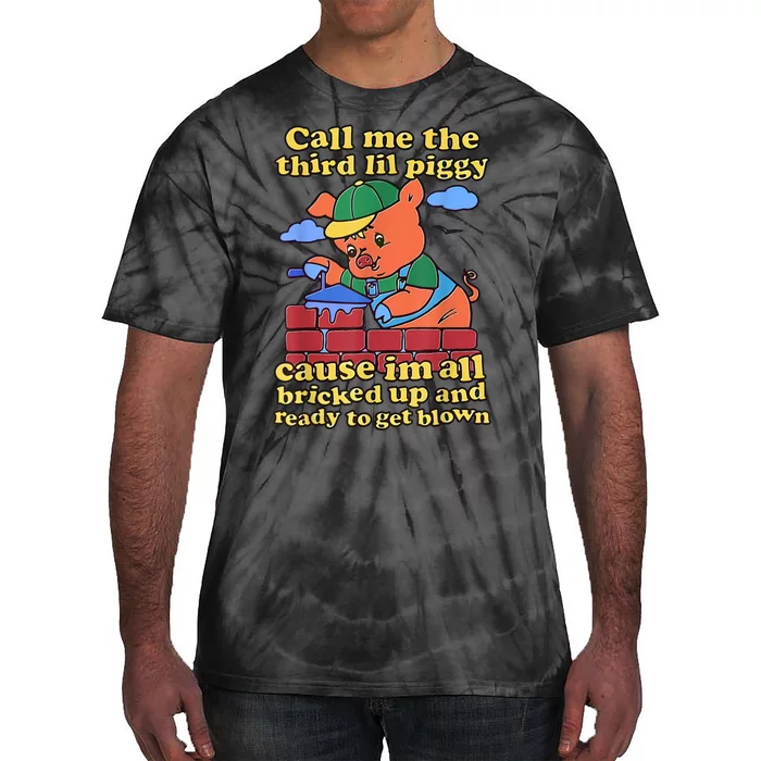 Call Me The Third Lil Piggy Tie-Dye T-Shirt