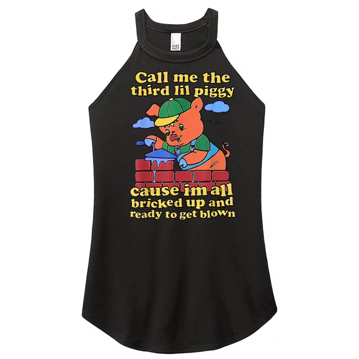 Call Me The Third Lil Piggy Women’s Perfect Tri Rocker Tank