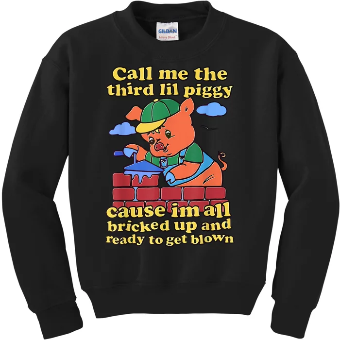 Call Me The Third Lil Piggy Kids Sweatshirt