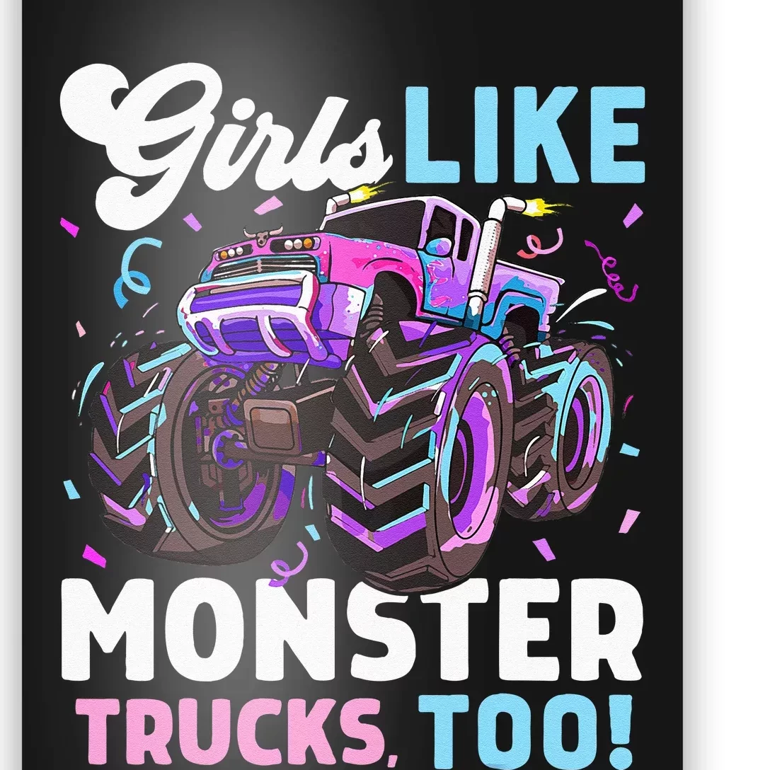 Cute Monster Truck Girls Like Monster Trucks Too Poster