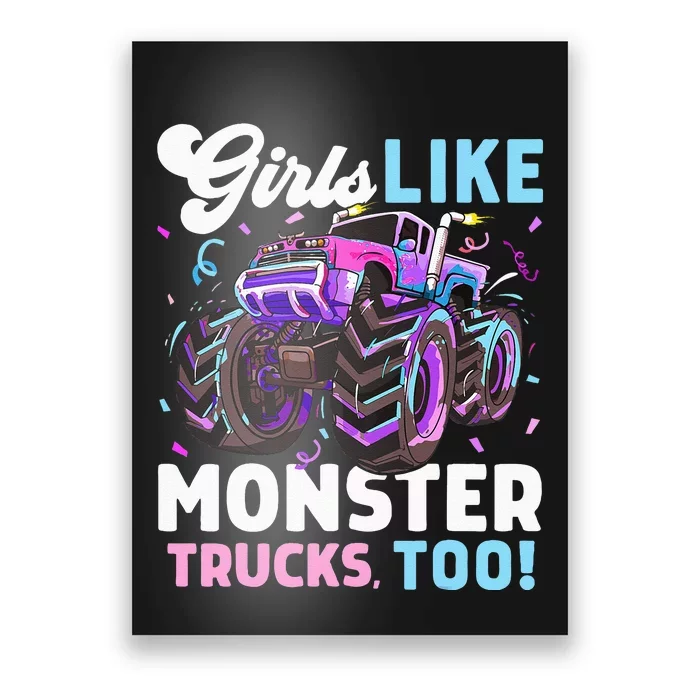 Cute Monster Truck Girls Like Monster Trucks Too Poster