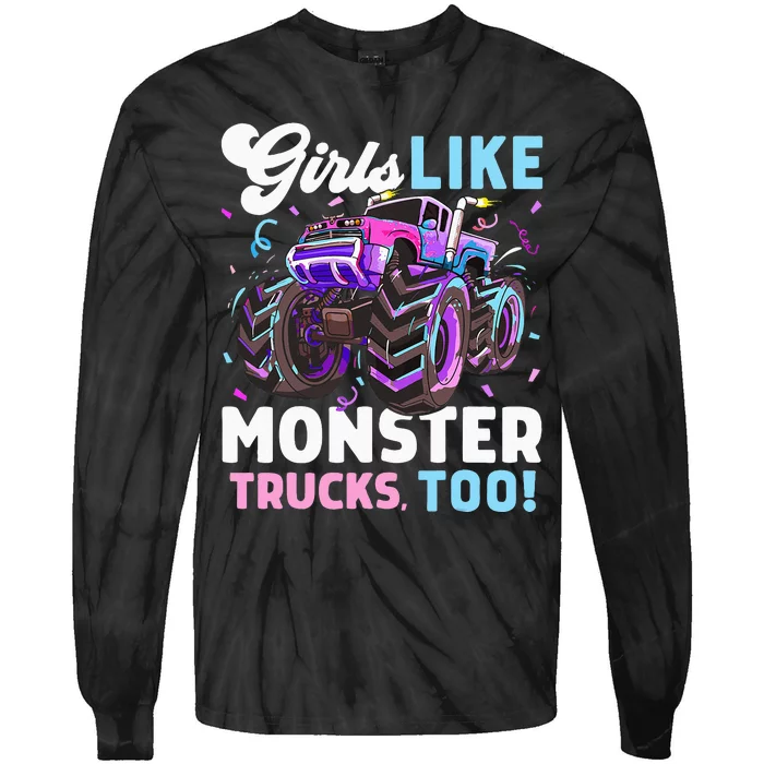 Cute Monster Truck Girls Like Monster Trucks Too Tie-Dye Long Sleeve Shirt