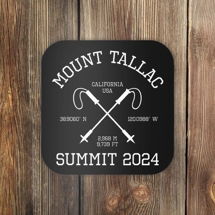 Climbed Mount Tallac Summit 2024 Hike California Usa Hiking Coaster