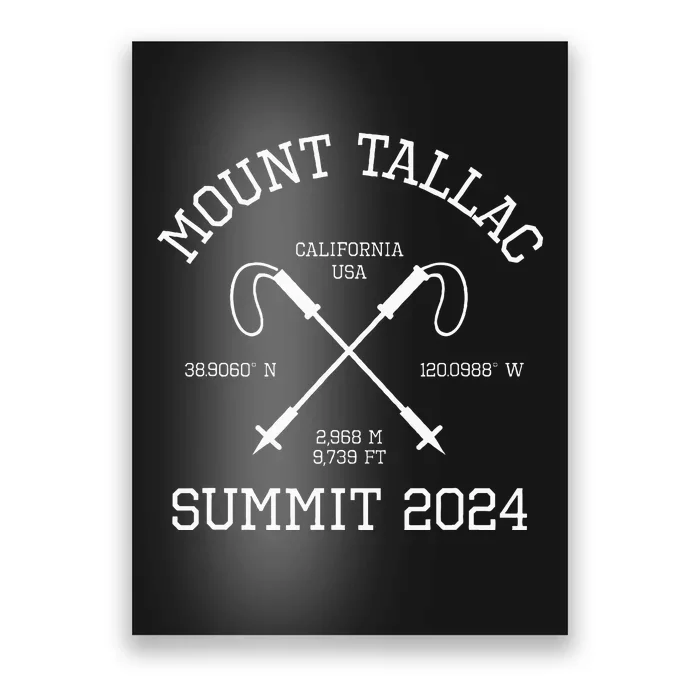 Climbed Mount Tallac Summit 2024 Hike California Usa Hiking Poster