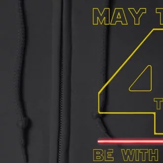 Cool May The 4th Be With You Birthday Full Zip Hoodie