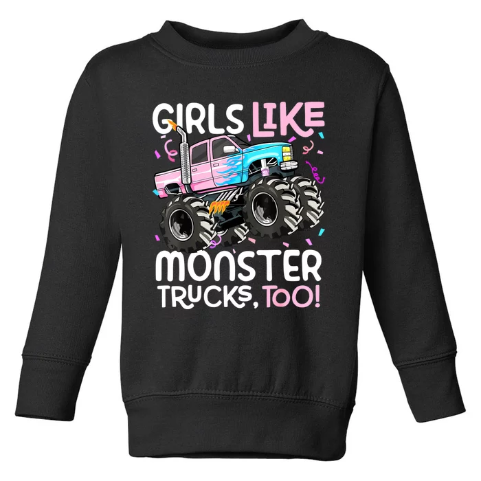 Cute Monster Truck Like Monster Trucks Too Toddler Sweatshirt