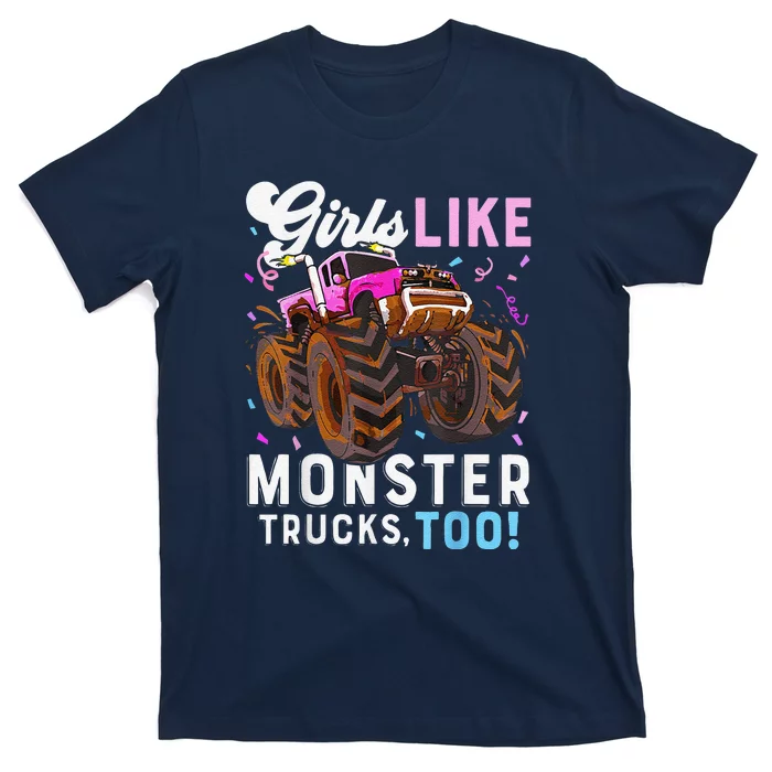 Cute Monster Truck Girl Like Monster Trucks Too T-Shirt