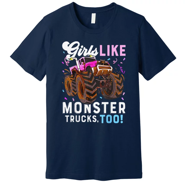 Cute Monster Truck Girl Like Monster Trucks Too Premium T-Shirt