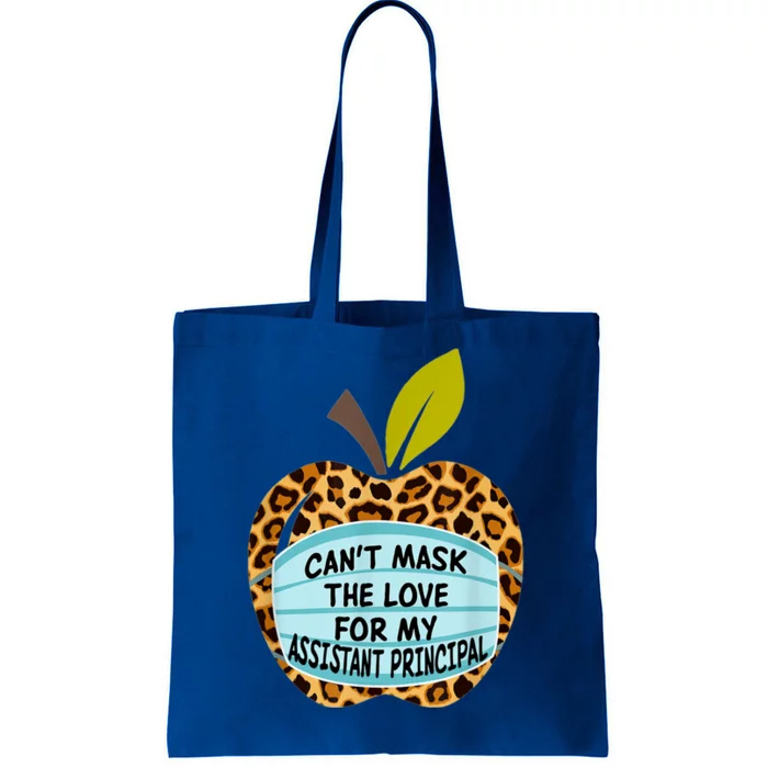 Can't Mask The Love For My Assistant Principal Funny Gift Tote Bag