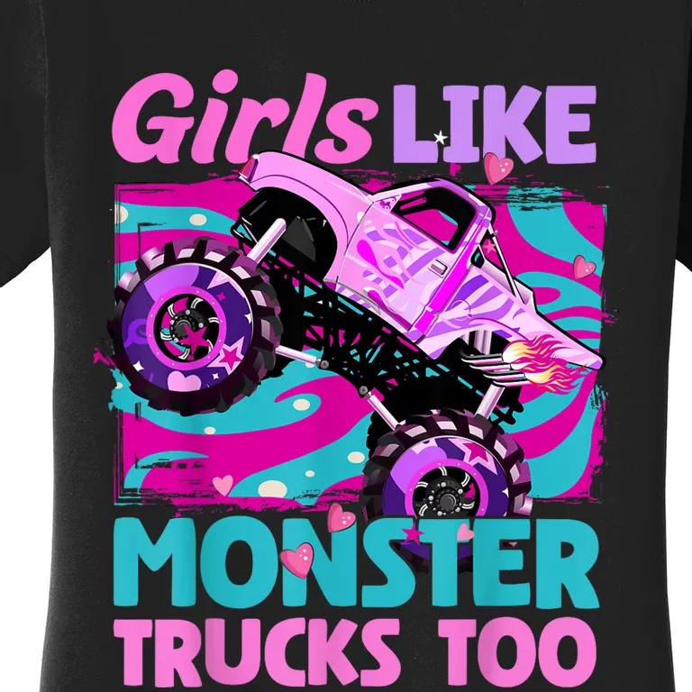 Cute Monster Truck Like Monster Trucks Too Funny Women's T-Shirt