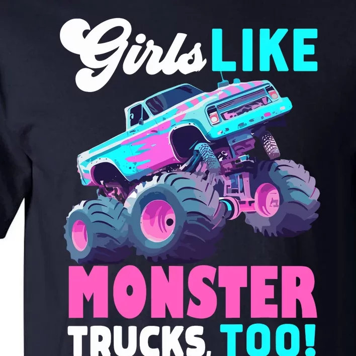 Cute Monster Truck Girl Like Monster Trucks Too Tall T-Shirt