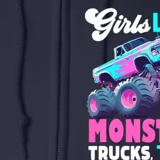 Cute Monster Truck Girl Like Monster Trucks Too Full Zip Hoodie