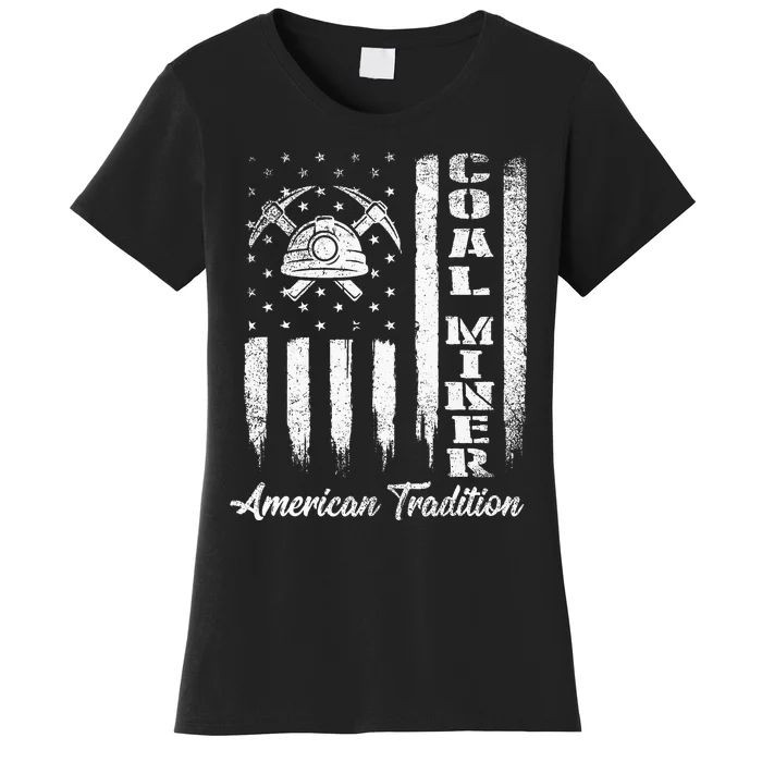 Coal Miner Usa Flag Patriotic Underground Mining Laborer Women's T-Shirt