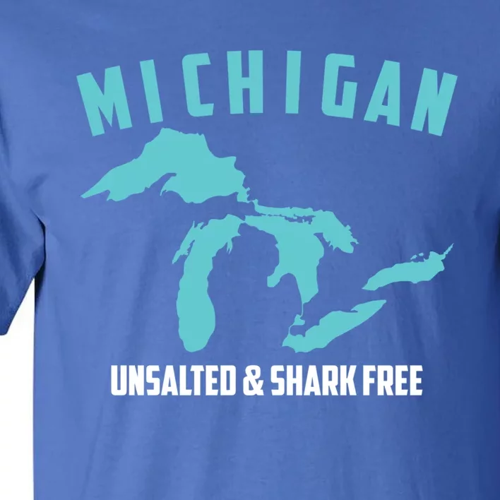 Cool Michigan Unsalted And Shark Free Funny Fisher Gift Tall T-Shirt