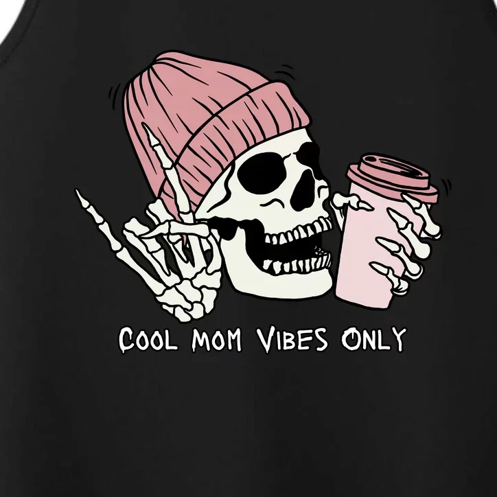 Cool Mom Vibes Only Skeleton Coffee Lover Performance Tank