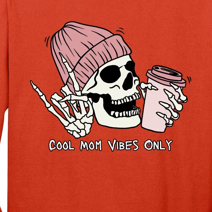 Cool Mom Vibes Only Skeleton Coffee Lover Tall Long Sleeve T-Shirt