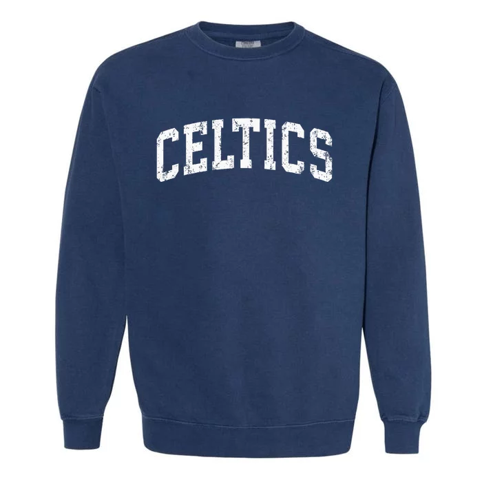 Celtics Mascot Vintage Athletic Sports Name Garment-Dyed Sweatshirt