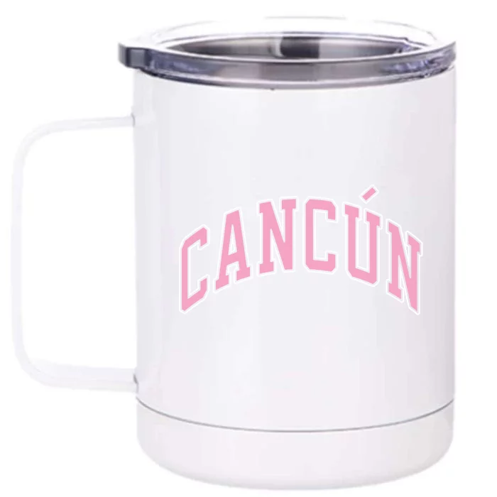 Cancun Mexico Varsity Style Pink Text Funny Gift Front & Back 12oz Stainless Steel Tumbler Cup