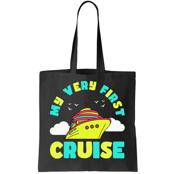 Cute My Very First Cruise Sailing Travel funny vacation Tote Bag