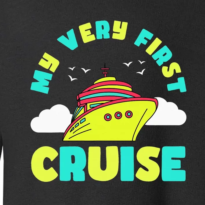 Cute My Very First Cruise Sailing Travel funny vacation Toddler Sweatshirt