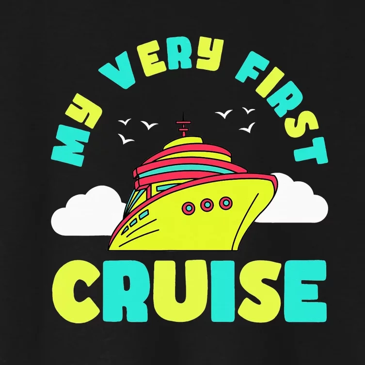 Cute My Very First Cruise Sailing Travel funny vacation Women's Crop Top Tee