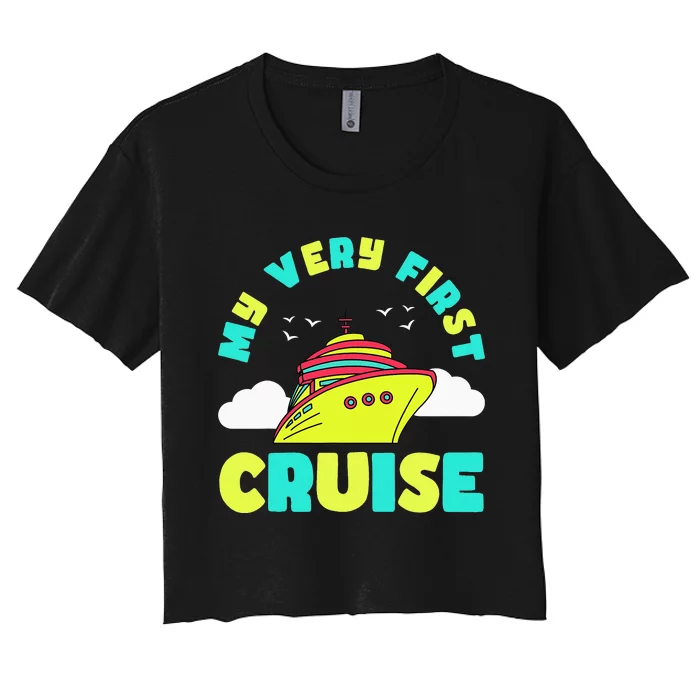 Cute My Very First Cruise Sailing Travel funny vacation Women's Crop Top Tee