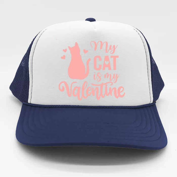 Cute Meow Valentine's Day Wo Love My Cat Is My Valentine Trucker Hat