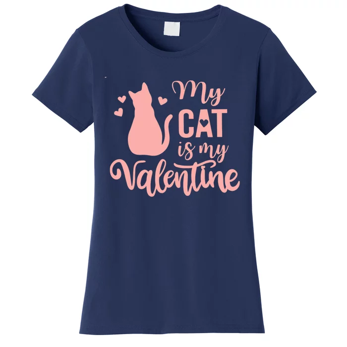 Cute Meow Valentine's Day Wo Love My Cat Is My Valentine Women's T-Shirt