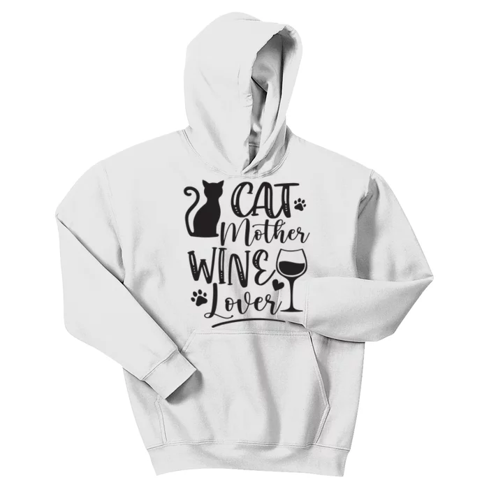 Cat Mother Wine Lover Cat Mom Cat Lady Wine Lover Drinker Kids Hoodie